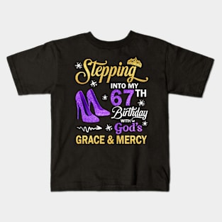 Stepping Into My 67th Birthday With God's Grace & Mercy Bday Kids T-Shirt